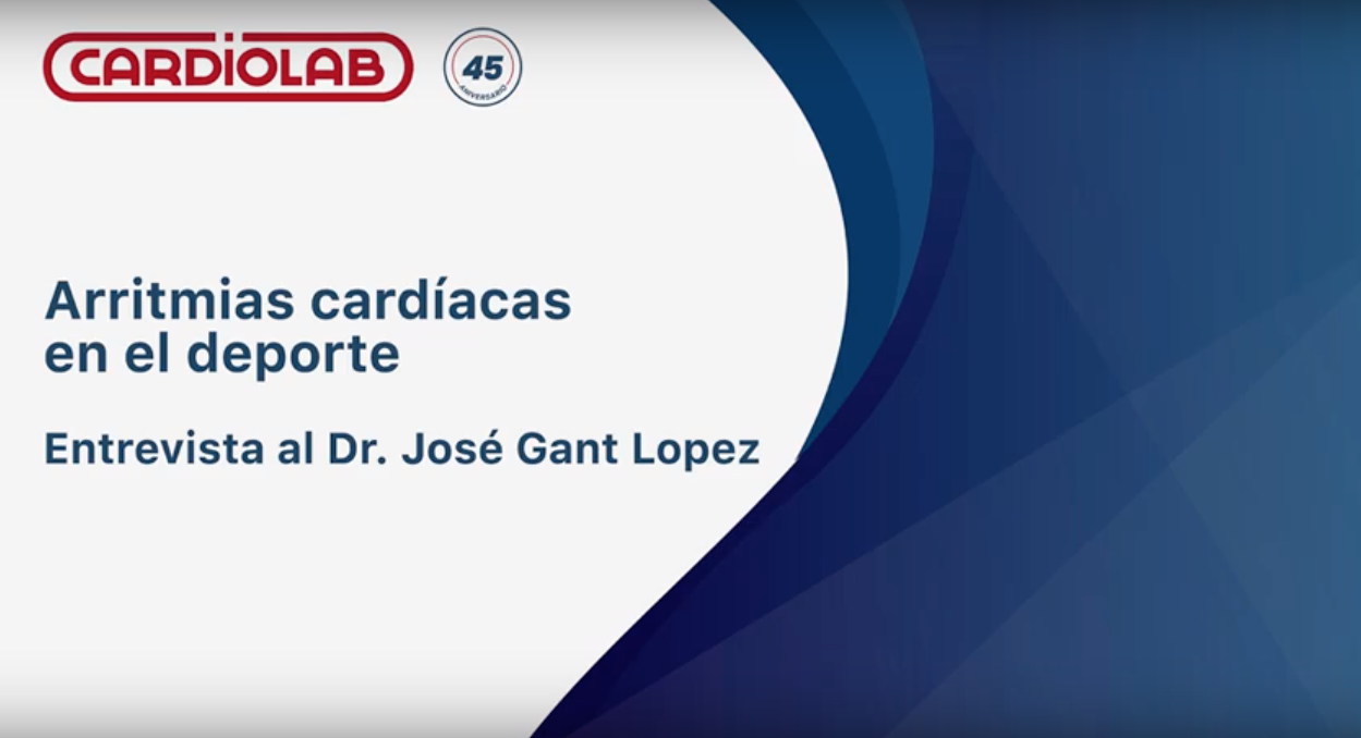 Arritmias cardíacas en el deporte. Entrevista al Dr. José Gant López